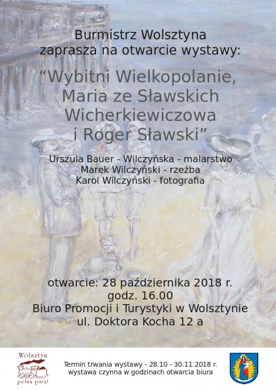 Otwarcie wystawy pt. Wybitni Wielkopolanie, maria ze Sławskich Wicherkiewiczowa i Rogher Sławski